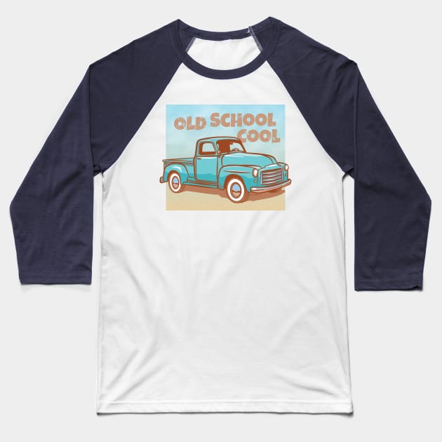 Old School Cool Pickup Truck Baseball T-Shirt by Sue Cervenka